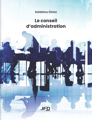 Cover of Le conseil d'administration