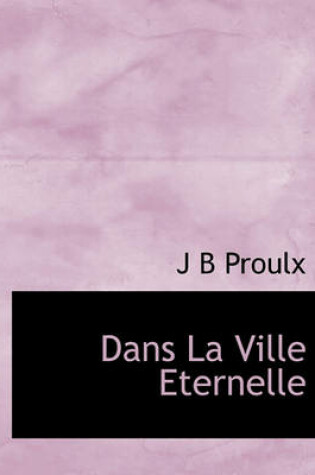 Cover of Dans La Ville Eternelle