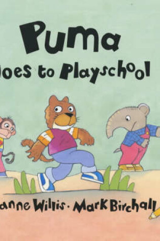 Cover of Puma Goes to Playschool