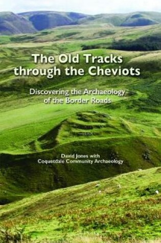 Cover of The Old Tracks Through the Cheviots