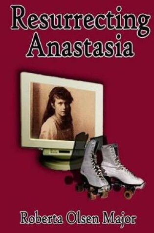 Cover of Resurrecting Anastasia