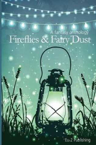 Cover of Fireflies & Fairy Dust