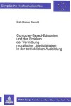 Book cover for Computer-Based-Education Und Das Problem Der Vermittlung Moralischer Urteilsfaehigkeit in Der Betrieblichen Ausbildung