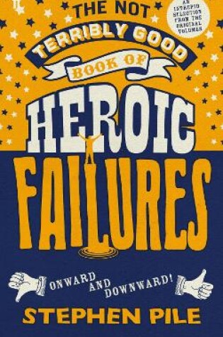 Cover of The Not Terribly Good Book of Heroic Failures