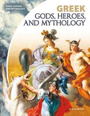 Book cover for Greek Gods, Heroes, and Mythology
