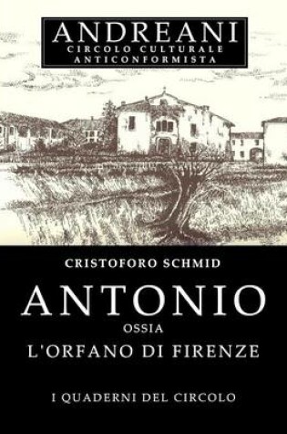 Cover of Antonio Ossia L'Orfano Di Firenze