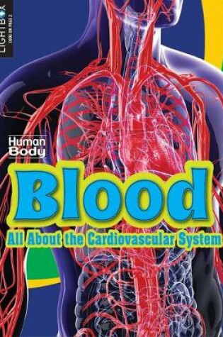 Cover of Blood: All about the Cardiovascular System