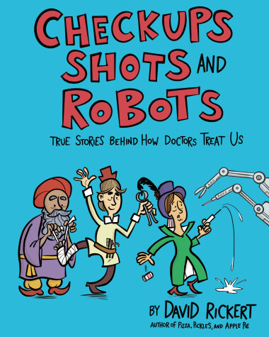 Cover of Checkups, Shots, and Robots