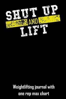Book cover for Shut Up and Lift