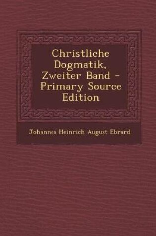 Cover of Christliche Dogmatik, Zweiter Band