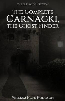 Book cover for The Complete Carnacki, the Ghost Finder