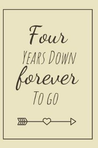 Cover of Four Years Down Forever To Go
