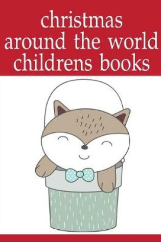 Cover of Christmas Around The World Childrens Books