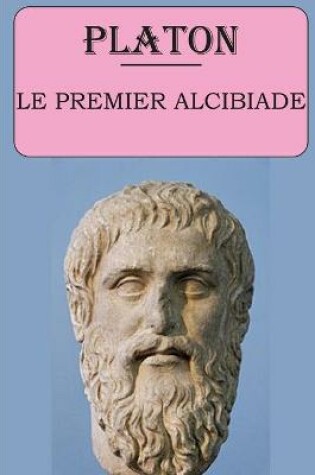 Cover of Le premier Alcibiade (Platon)