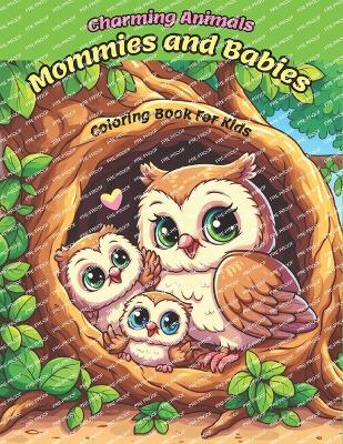 Book cover for Charming Animals Mommies and Babies Coloring Book for Kids