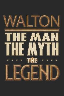 Book cover for Walton The Man The Myth The Legend