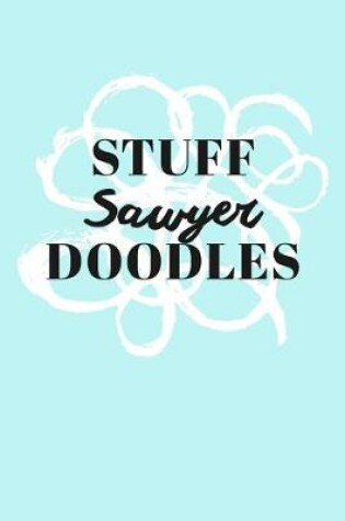 Cover of Stuff Sawyer Doodles