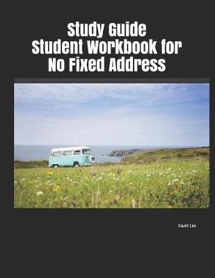 Book cover for Study Guide Student Workbook for No Fixed Address