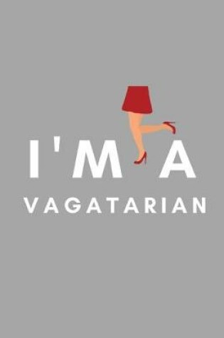 Cover of I'm A Vagatarian