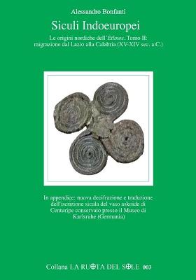 Book cover for Siculi Indoeuropei - Le origini nordiche dell'Ethnos, Tomo II