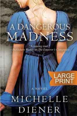 Book cover for A Dangerous Madness