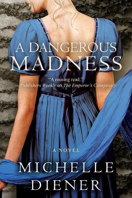 Book cover for A Dangerous Madness