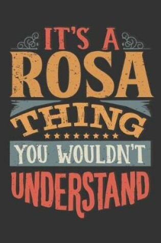 Cover of Its A Rosa Thing You Wouldnt Understand