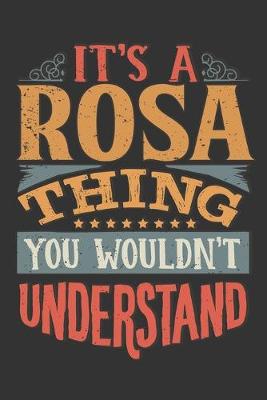 Book cover for Its A Rosa Thing You Wouldnt Understand