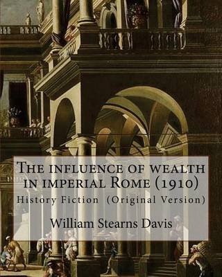 Book cover for The influence of wealth in imperial Rome. By