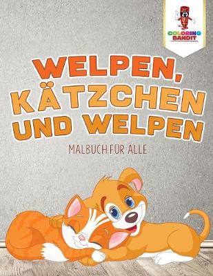 Book cover for Welpen, Kätzchen und Welpen