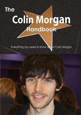 Book cover for The Colin Morgan Handbook - Everything You Need to Know about Colin Morgan