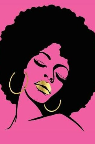 Cover of Black Girl Magic Afro Diva Pink Gold Lips 7.5 x 9.25 College Ruled (Journal Composition Notebook Book)