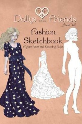 Cover of Dollys and Friends Fashion Sketchbook