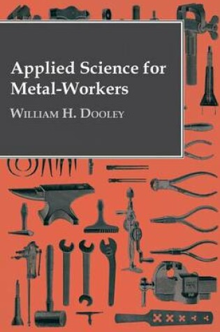 Cover of Applied Science For Metal-Workers