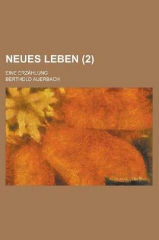 Cover of Neues Leben; Eine Erzahlung (2)