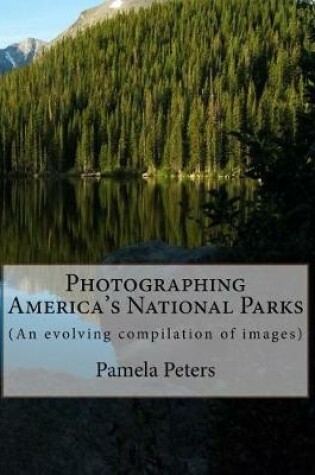 Cover of Photographing America's National Parks