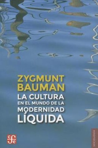 Cover of La Cultura en el Mundo de la Modernidad Liquida