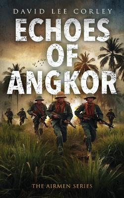 Book cover for Echoes of Angkor