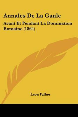 Book cover for Annales de La Gaule