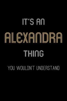 Book cover for It's An Alexandra Thing, You Wouldn't Understand