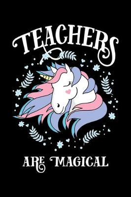 Book cover for Magical Unicorn Teacher Notebook