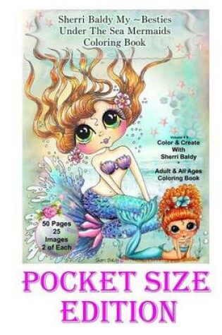 Cover of Sherri Baldy My-Besties Under the Sea Pocket size Coloring Book