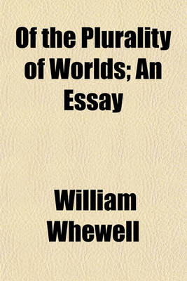 Book cover for Of the Plurality of Worlds; An Essay