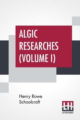 Book cover for Algic Researches (Volume I)