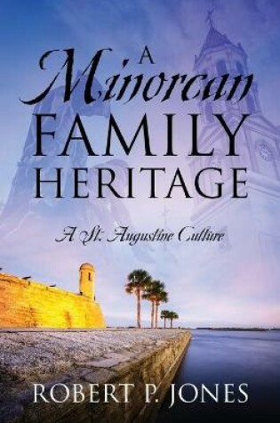 Cover of A Minorcan Family Heritage