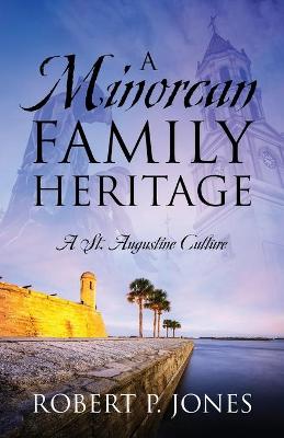 Book cover for A Minorcan Family Heritage