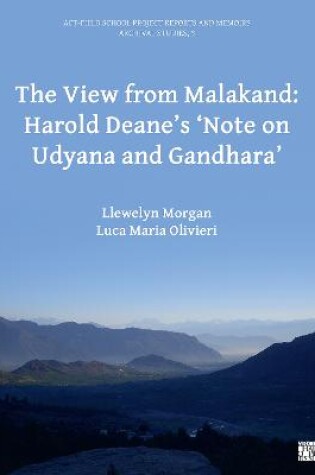 Cover of The View from Malakand: Harold Deane’s ‘Note on Udyana and Gandhara’