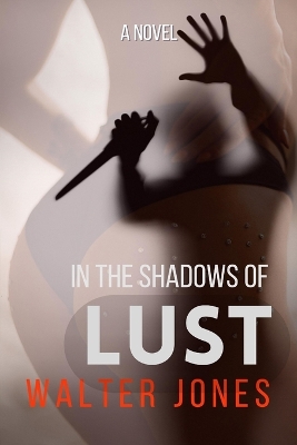 Book cover for In the Shadows of LUST