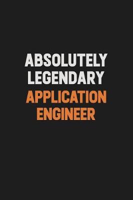 Book cover for Absolutely Legendary Application Engineer