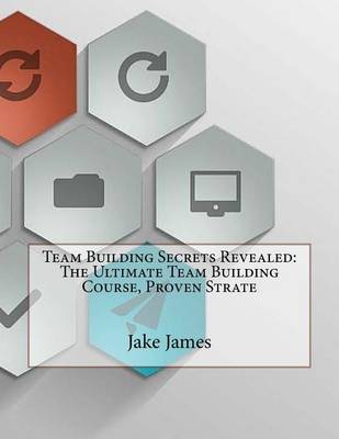 Book cover for Team Building Secrets Revealed